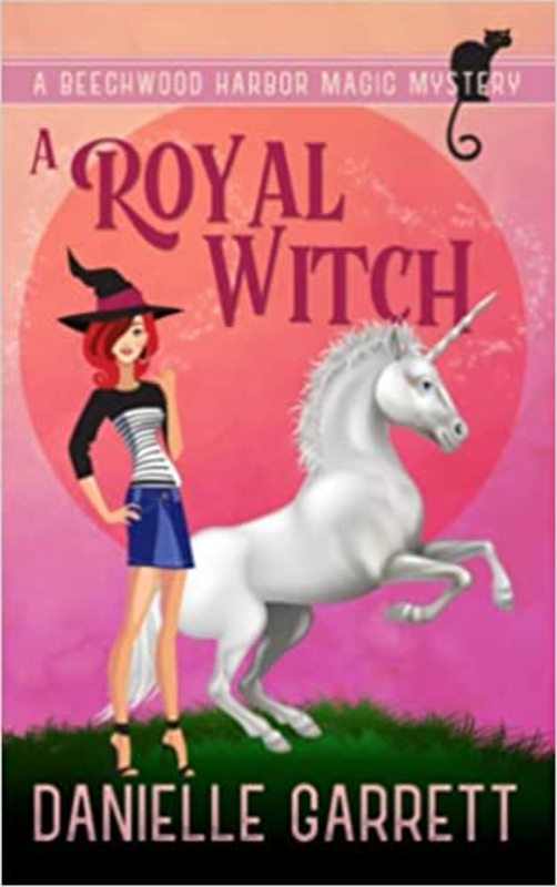 Book cover for "A Royal Witch" by Danielle Garrett