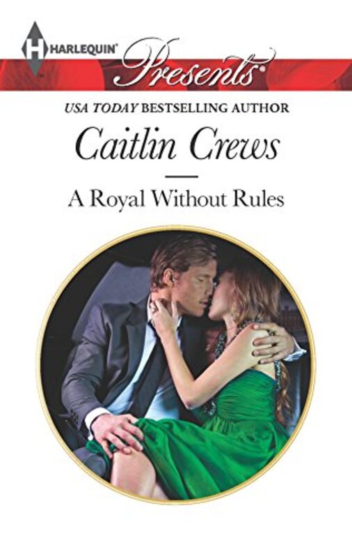 Book cover for "A Royal Without Rules" by Caitlin Crews
