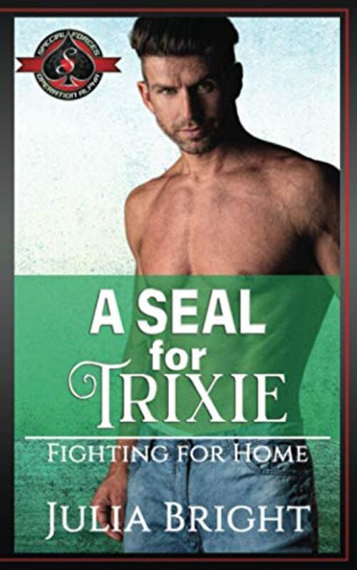 Book cover for "A SEAL for Trixie" by Julia Bright