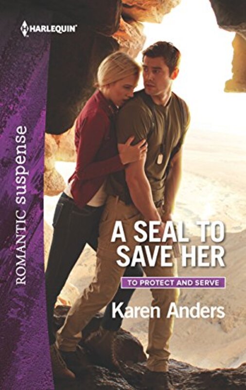 Book cover for "A SEAL to Save Her" by Karen Anders