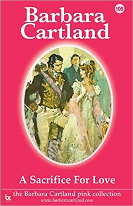 Book cover for "A Sacrifice for Love" by Barbara Cartland