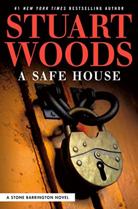 Book cover for "A Safe House" by Stuart Woods