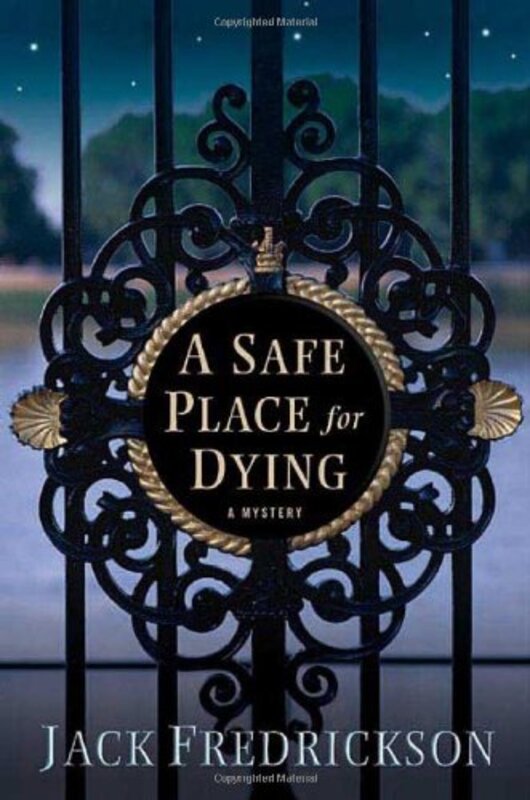 Book cover for "A Safe Place for Dying" by Jack Fredrickson