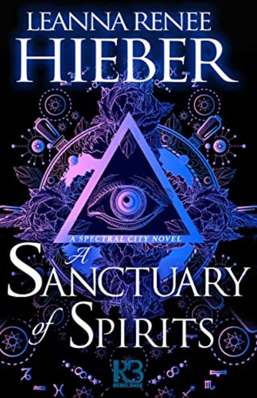 Book cover for "A Sanctuary of Spirits" by Leanna Renee Hieber