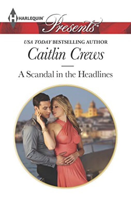 Book cover for "A Scandal in the Headlines" by Caitlin Crews