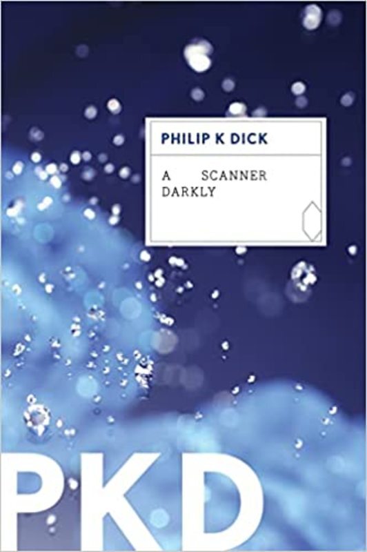 Book cover for "A Scanner Darkly" by Philip K Dick