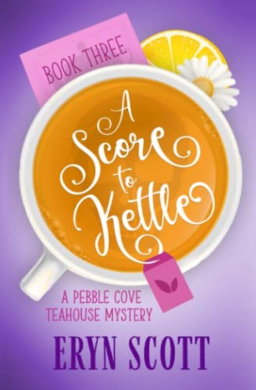 Book cover for "A Score to Kettle" by Eryn Scott