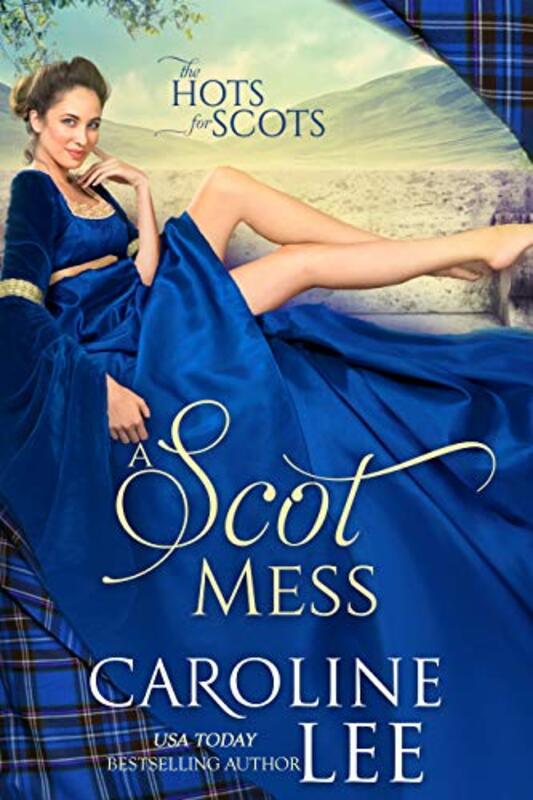 Book cover for "A Scot Mess" by Caroline Lee