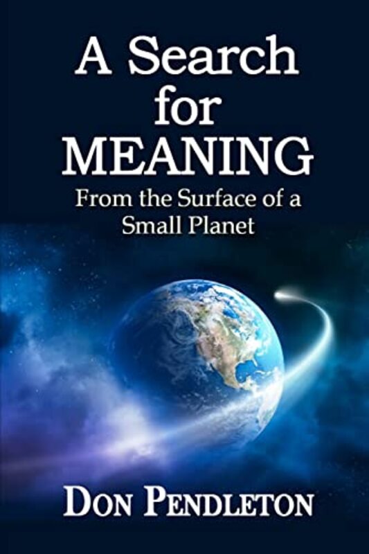 Book cover for "A Search for Meaning" by Don Pendleton