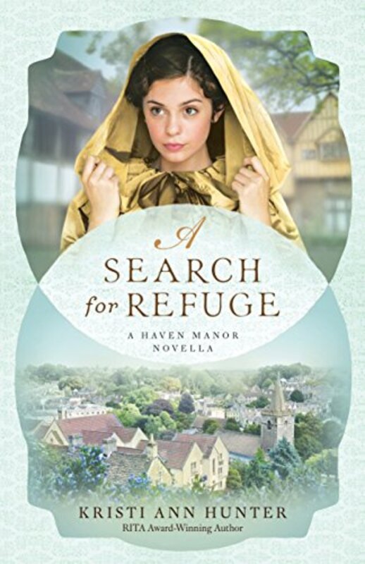 Book cover for "A Search for Refuge" by Kristi Ann Hunter