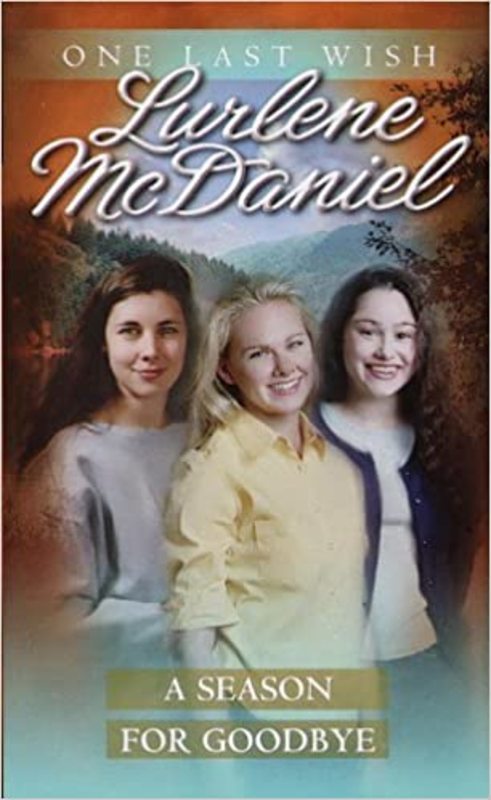 Book cover for "A Season for Goodbye" by Lurlene McDaniel