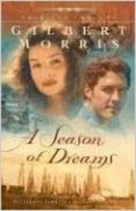 Book cover for "A Season of Dreams / A Time to Weep" by Gilbert Morris