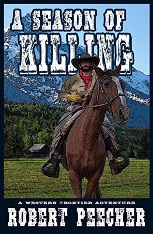 Book cover for "A Season of Killing" by Robert Peecher