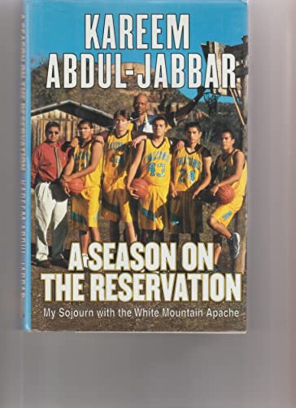 Book cover for "A Season on the Reservation" by Kareem Abdul Jabbar