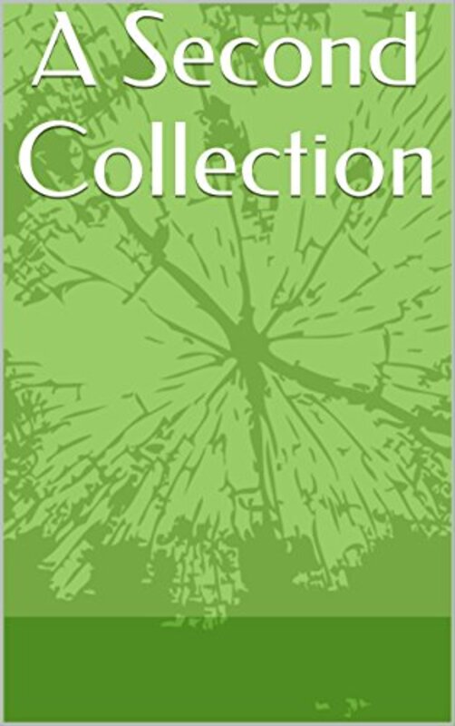 Book cover for "A Second Collection" by Chris Purser