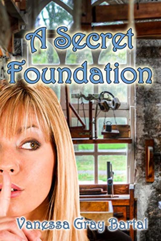 Book cover for "A Secret Foundation" by Vanessa Gray Bartal