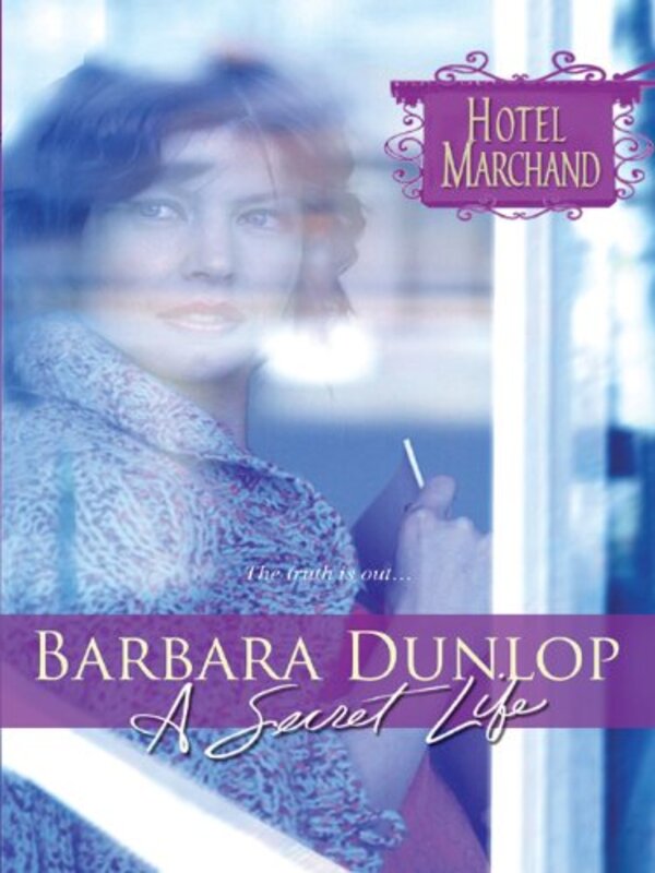Book cover for "A Secret Life" by Barbara Dunlop
