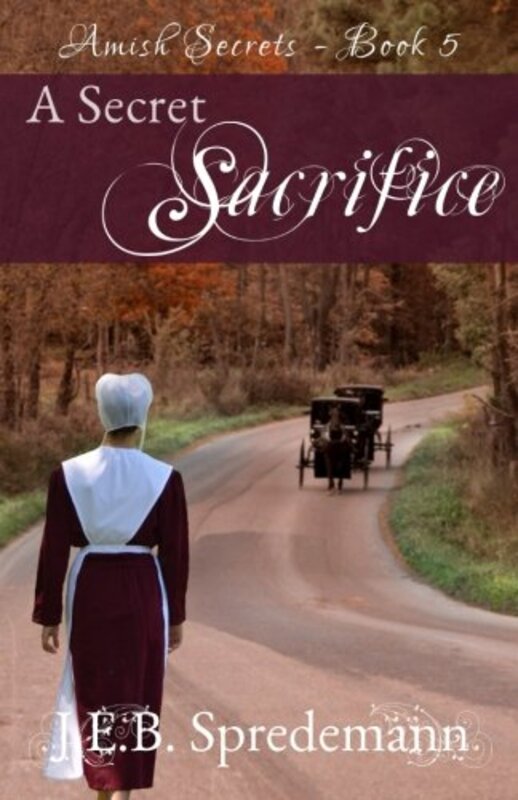 Book cover for "A Secret Sacrifice" by Jennifer Spredemann