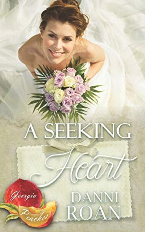 Book cover for "A Seeking Heart" by Danni Roan
