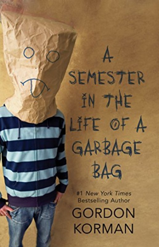 Book cover for "A Semester in the Life of a Garbage Bag" by Gordon Korman