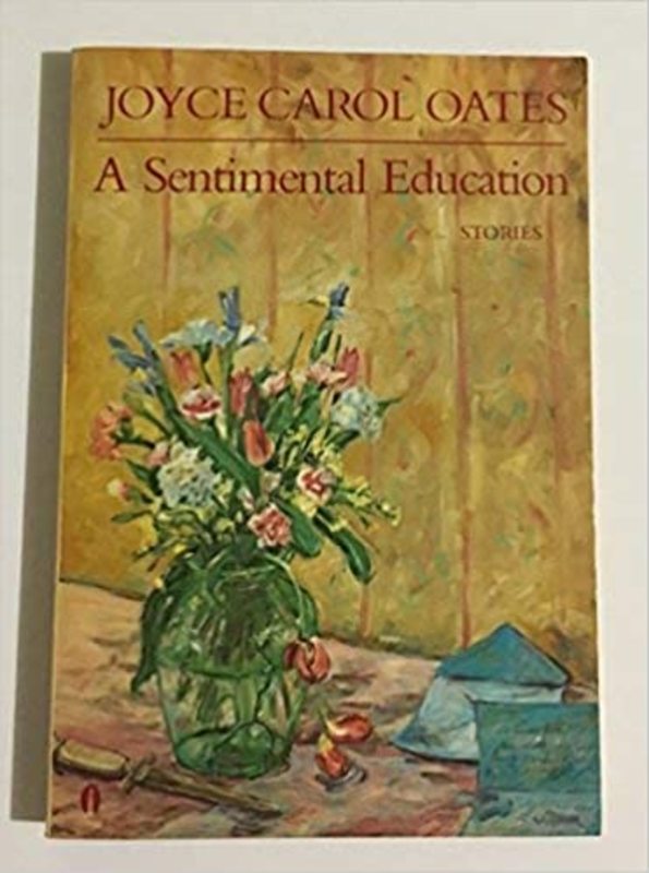 Book cover for "A Sentimental Education" by Joyce Carol Oates
