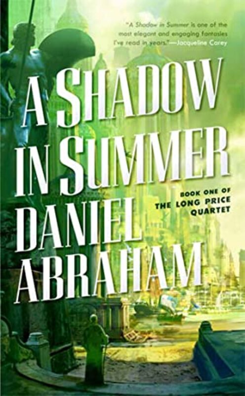 Book cover for "A Shadow in Summer" by Daniel Abraham