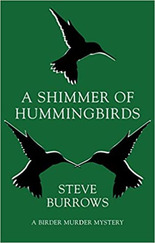 Book cover for "A Shimmer of Hummingbirds" by Steve Burrows