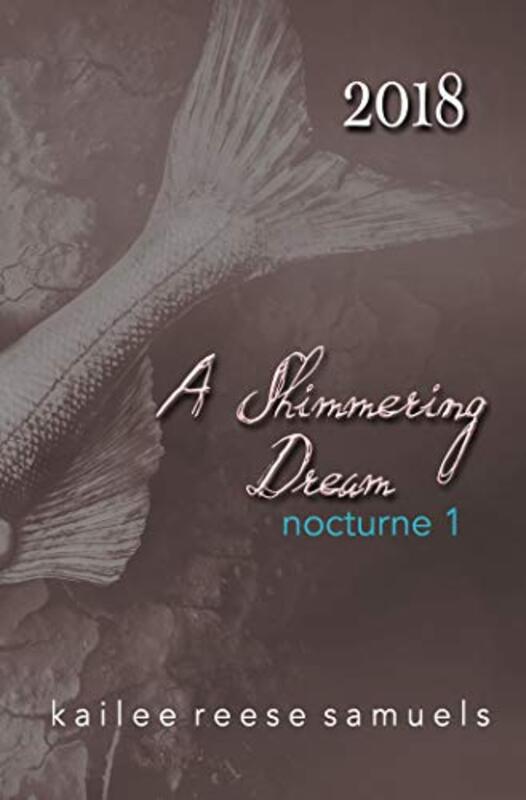 Book cover for "A Shimmering Dream" by Kailee Reese Samuels