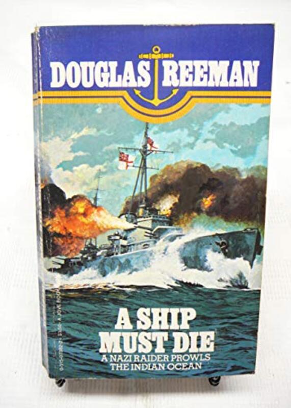 Book cover for "A Ship Must Die" by Douglas Reeman