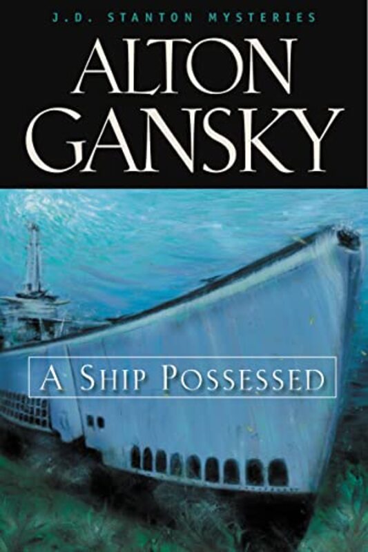 Book cover for "A Ship Possessed" by Alton Gansky