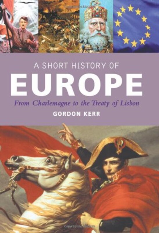 Book cover for "A Short History of Europe" by Gordon Kerr