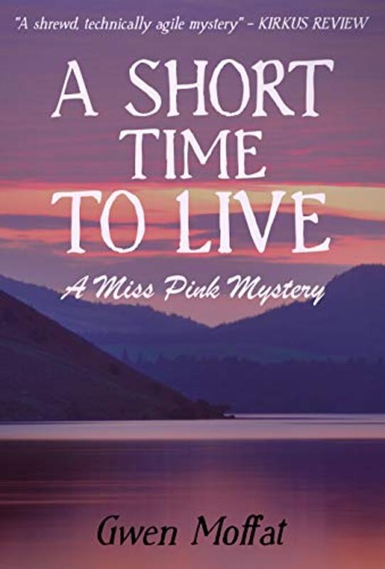 Book cover for "A Short Time to Live" by Gwen Moffat