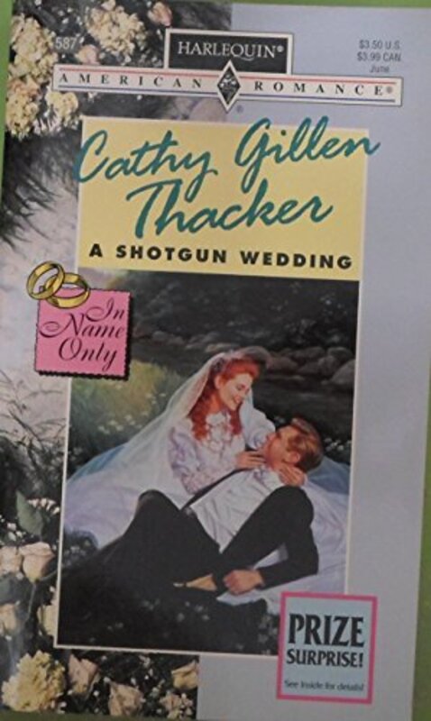 Book cover for "A Shotgun Wedding" by Cathy Gillen Thacker