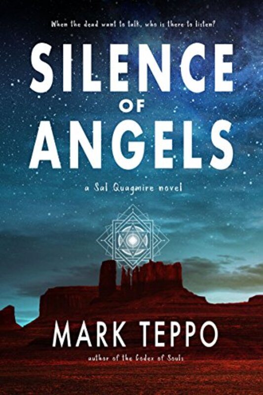 Book cover for "A Silence of Angels" by Mark Teppo