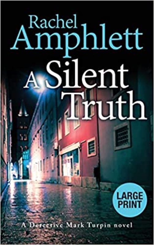 Book cover for "A Silent Truth" by Rachel Amphlett