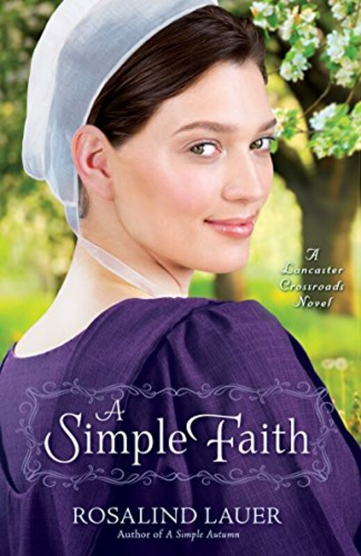 Book cover for "A Simple Faith" by Rosalind Lauer