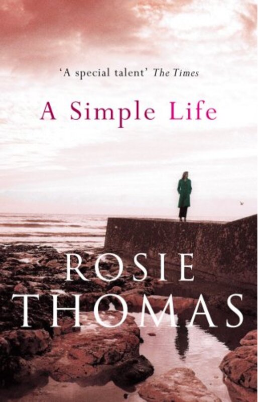 Book cover for "A Simple Life" by Rosie Thomas