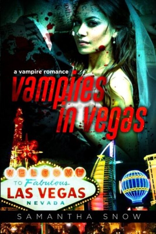 Book cover for "A Sinful Shade of Red / Vampires in Vegas" by Samantha Snow