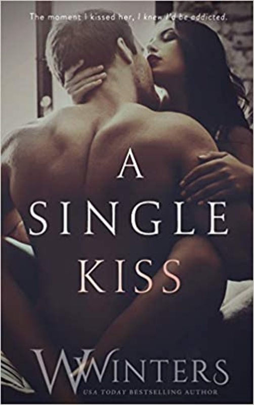 Book cover for "A Single Kiss" by Willow Winters