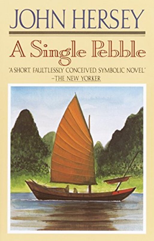 Book cover for "A Single Pebble" by John Hersey