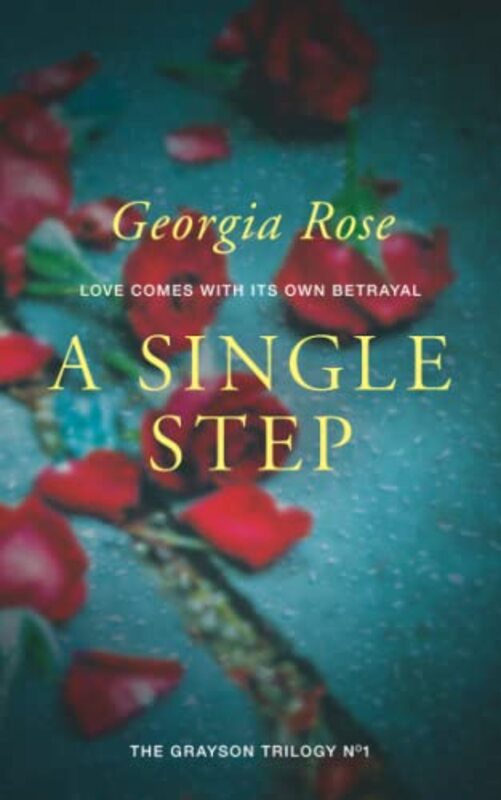 Book cover for "A Single Step" by Georgia Rose