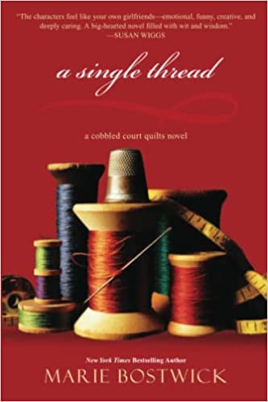 Book cover for "A Single Thread" by Marie Bostwick