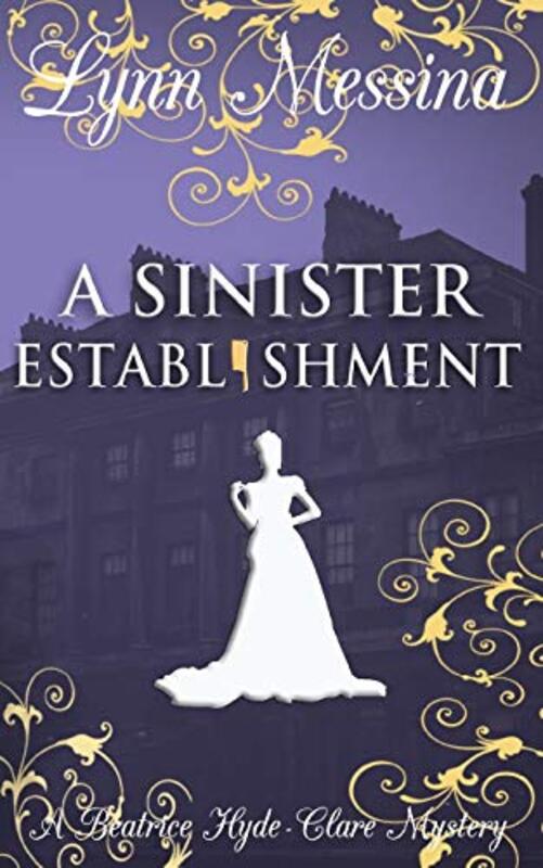 Book cover for "A Sinister Establishment" by Lynn Messina