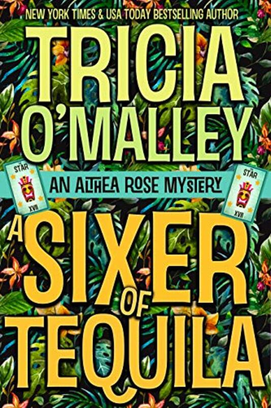 Book cover for "A Sixer of Tequila" by Tricia O'Malley