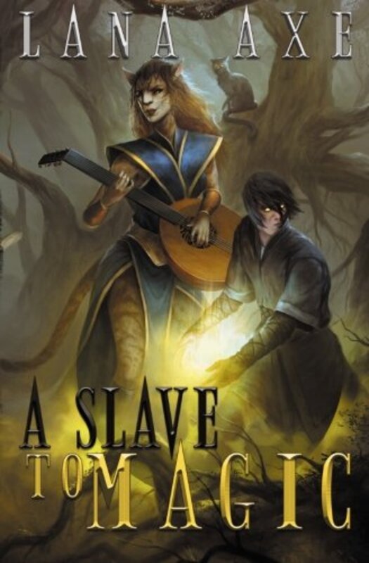 Book cover for "A Slave to Magic" by Lana Axe