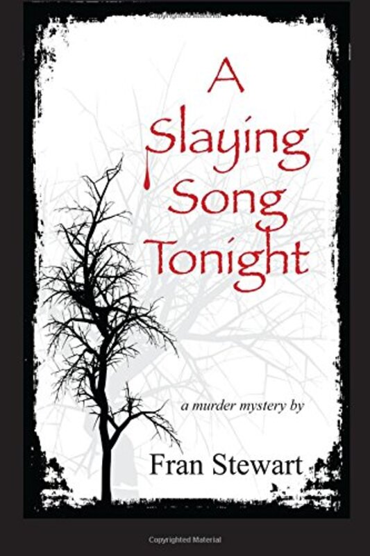 Book cover for "A Slaying Song Tonight" by Fran Stewart