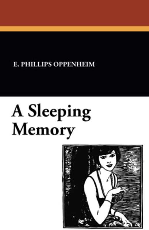 Book cover for "A Sleeping Memory" by E Phillips Oppenheim