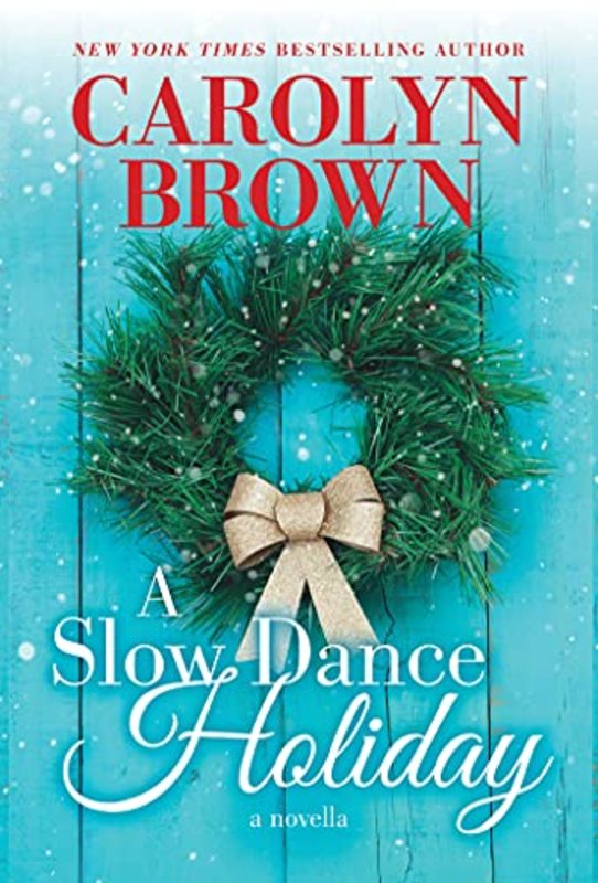 Book cover for "A Slow Dance Holiday" by Carolyn Brown