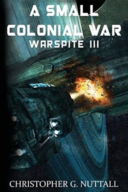 Book cover for "A Small Colonial War" by Christopher G Nuttall