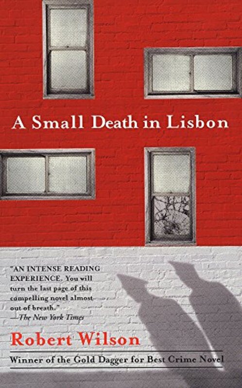 Book cover for "A Small Death in Lisbon" by Robert Wilson